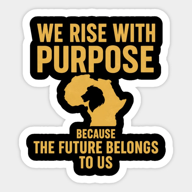 We Rise With Purpose Africa Sticker by Douglas's Store 8